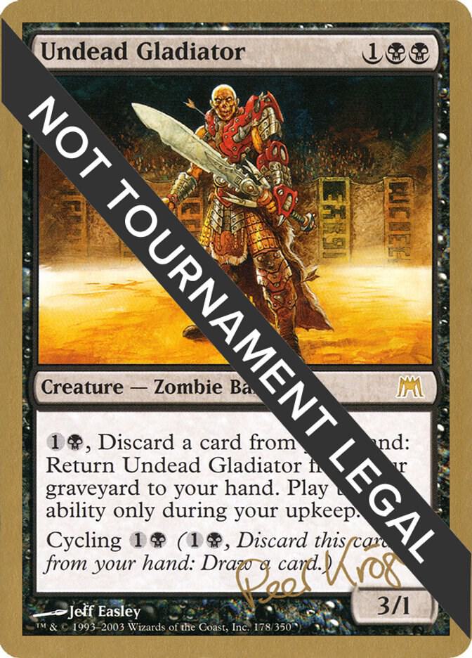 Undead Gladiator 2003 Peer Kroger ONS  (World Championship Decks)  | Good Games Adelaide SA