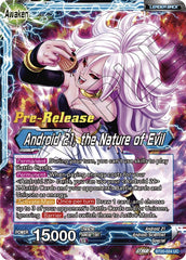 Android 21 // Android 21, the Nature of Evil (BT20-024) [Power Absorbed Prerelease Promos] | Good Games Adelaide SA