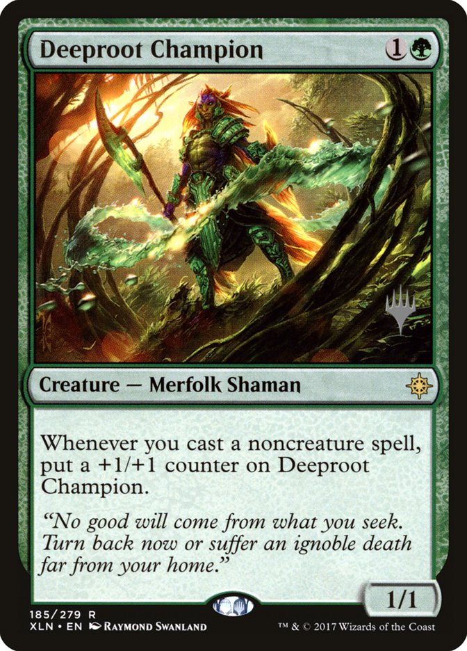 Deeproot Champion [Ixalan Promos] | Good Games Adelaide SA