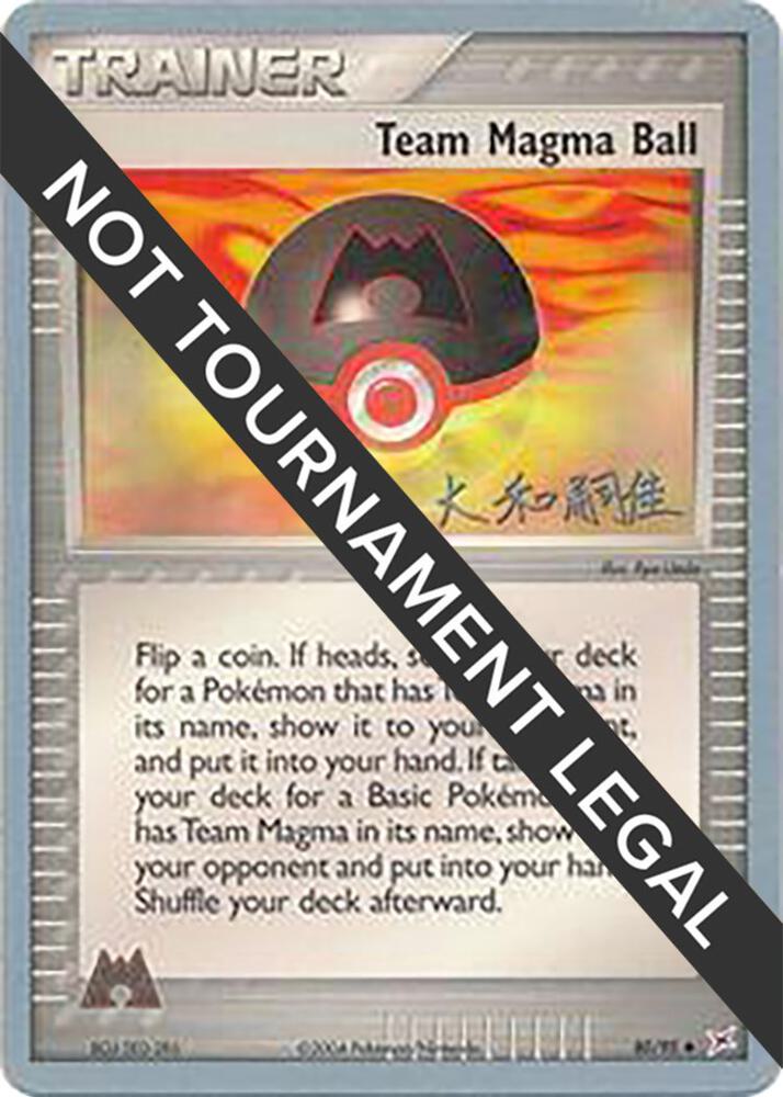 Team Magma Ball 2004 Tsuguyoshi Yamato 80/95 (World Championship Decks)  | Good Games Adelaide SA