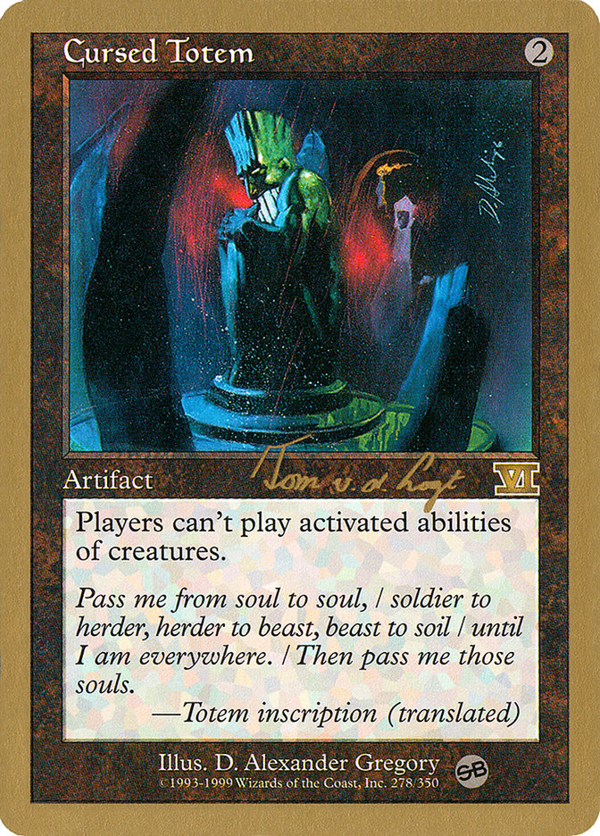 Cursed Totem (Tom van de Logt) (SB) [World Championship Decks 2000] | Good Games Adelaide SA