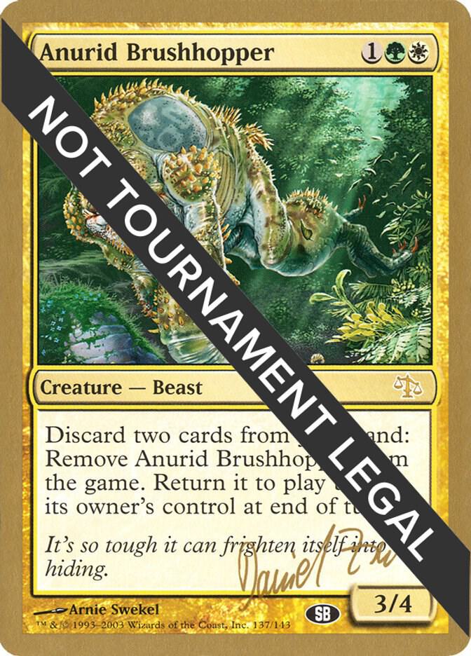 Anurid Brushhopper 2003 Daniel Zink JUD SB  (World Championship Decks)  | Good Games Adelaide SA