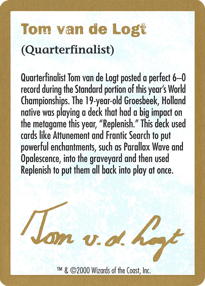 Tom van de Logt Bio (2000)  (World Championship Decks)  | Good Games Adelaide SA