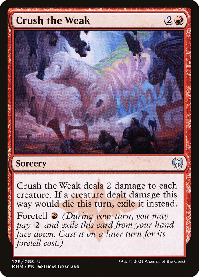 Crush the Weak 128 (Kaldheim)  - Foil | Good Games Adelaide SA