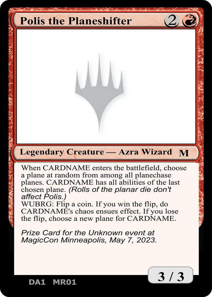 Polis the Planeshifter  (Un-Known Event Playtest Cards)  | Good Games Adelaide SA