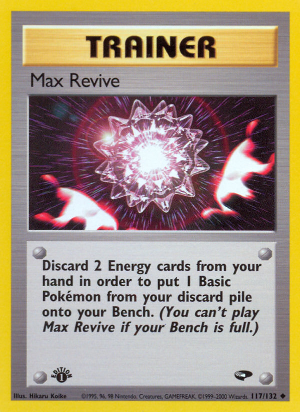 Max Revive (117/132) [Gym Challenge 1st Edition] | Good Games Adelaide SA