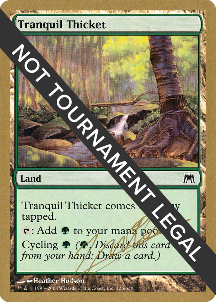 Tranquil Thicket 2004 Julien Nuijten ONS jn326/103 (World Championship Decks)  | Good Games Adelaide SA