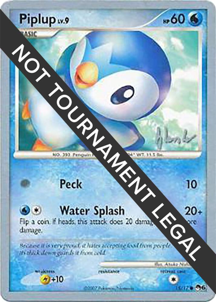 Piplup 15 2008 Dylan Lefavour 15/17 (World Championship Decks)  | Good Games Adelaide SA