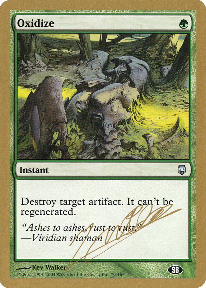 Oxidize (Julien Nuijten) (SB) [World Championship Decks 2004] | Good Games Adelaide SA