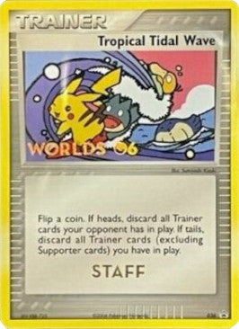 Tropical Tidal Wave (036) (Worlds 2006 Staff) [Nintendo: Black Star Promos] | Good Games Adelaide SA