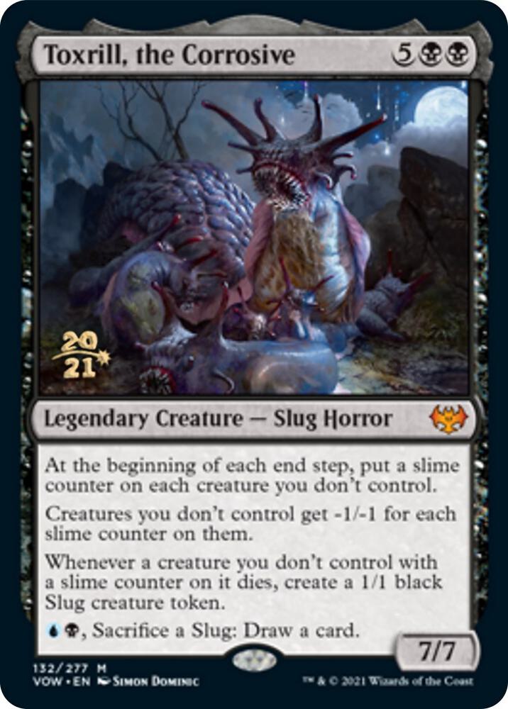 Toxrill the Corrosive 132 (Prerelease Cards)  - Foil | Good Games Adelaide SA