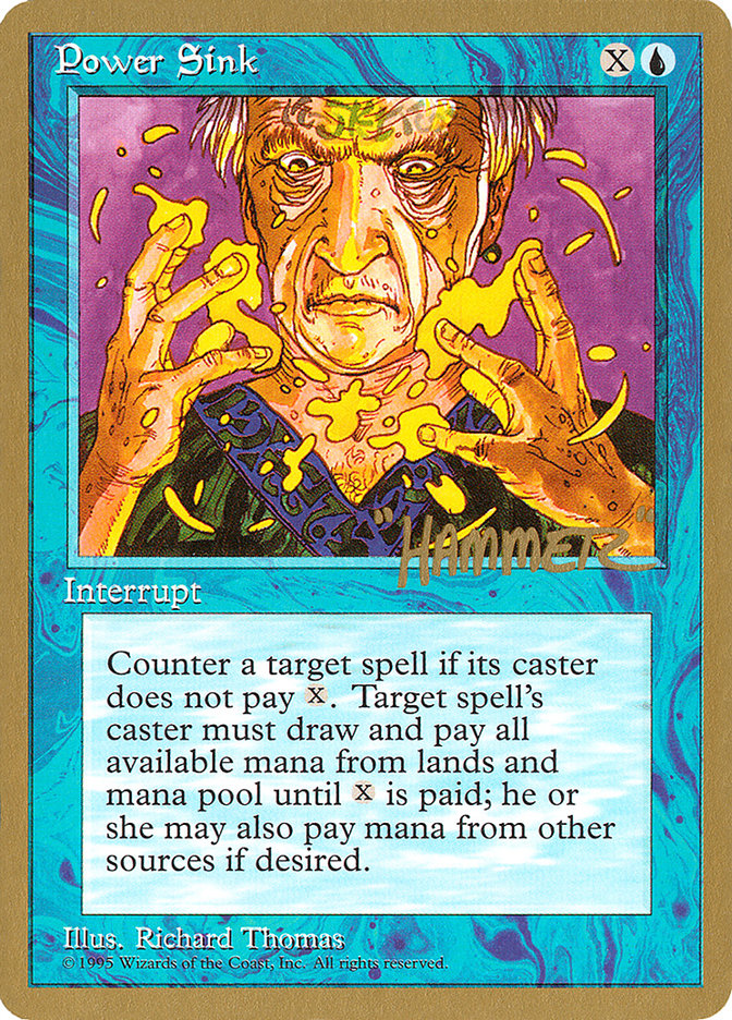 Power Sink (Shawn "Hammer" Regnier) [Pro Tour Collector Set] | Good Games Adelaide SA