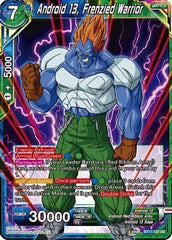 Android 13, Frenzied Warrior (BT17-137) [Ultimate Squad] | Good Games Adelaide SA