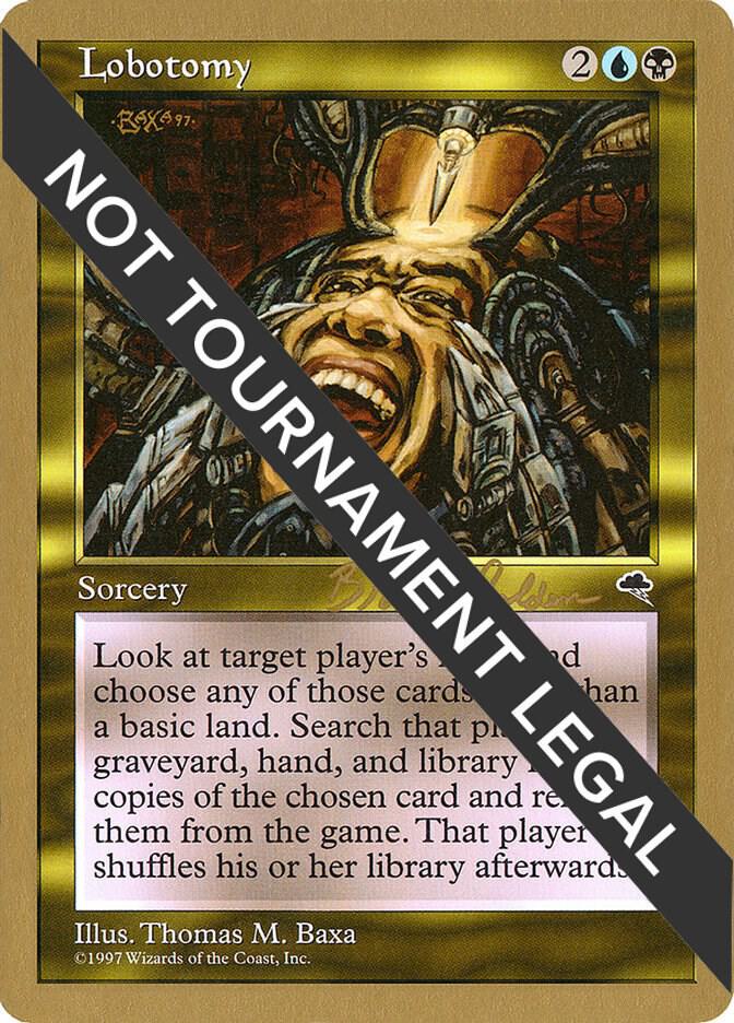 Lobotomy 1998 Brian Selden TMP  (World Championship Decks)  | Good Games Adelaide SA