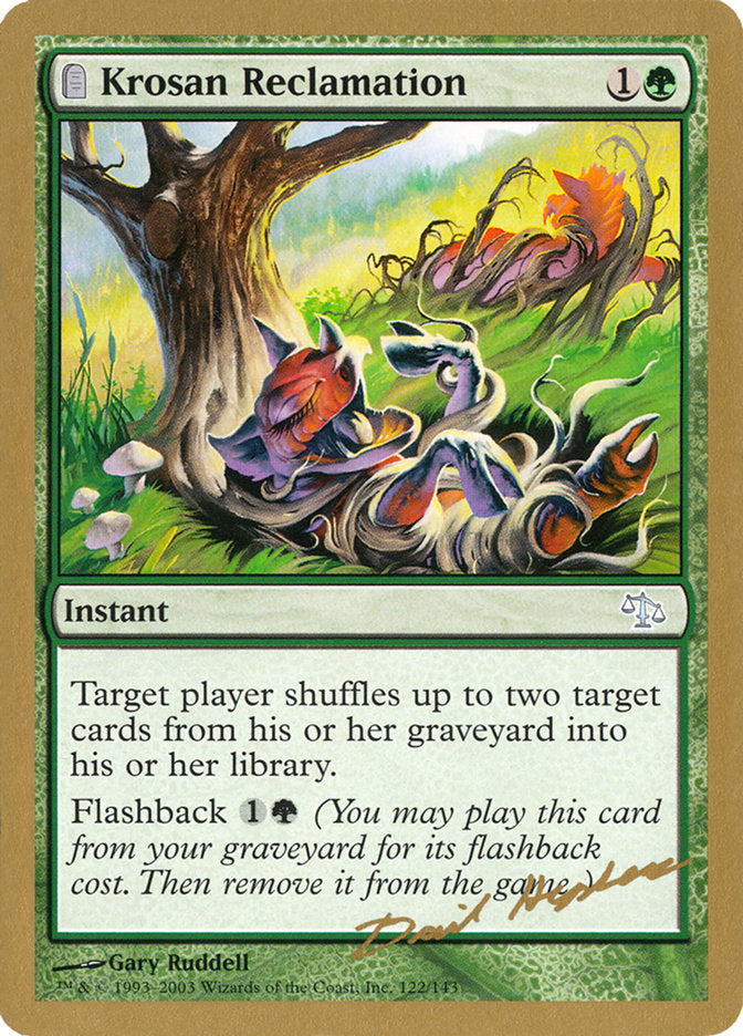 Krosan Reclamation (Dave Humpherys) [World Championship Decks 2003] | Good Games Adelaide SA