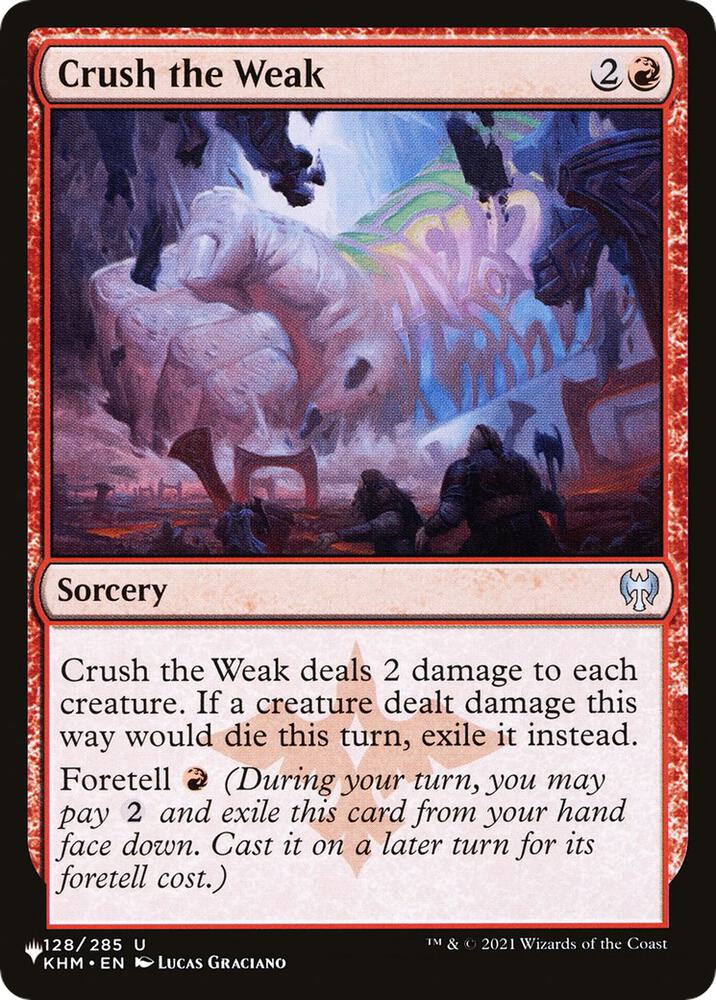 Crush the Weak 128/285 (The List Reprints)  | Good Games Adelaide SA