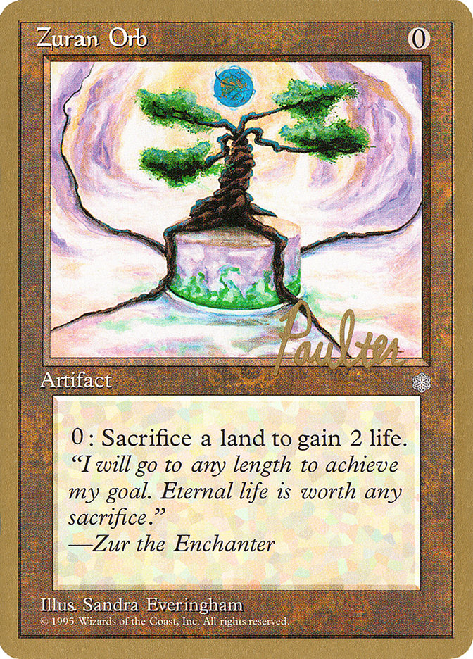 Zuran Orb (Preston Poulter) [Pro Tour Collector Set] | Good Games Adelaide SA