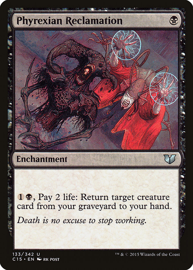 Phyrexian Reclamation [Commander 2015] | Good Games Adelaide SA