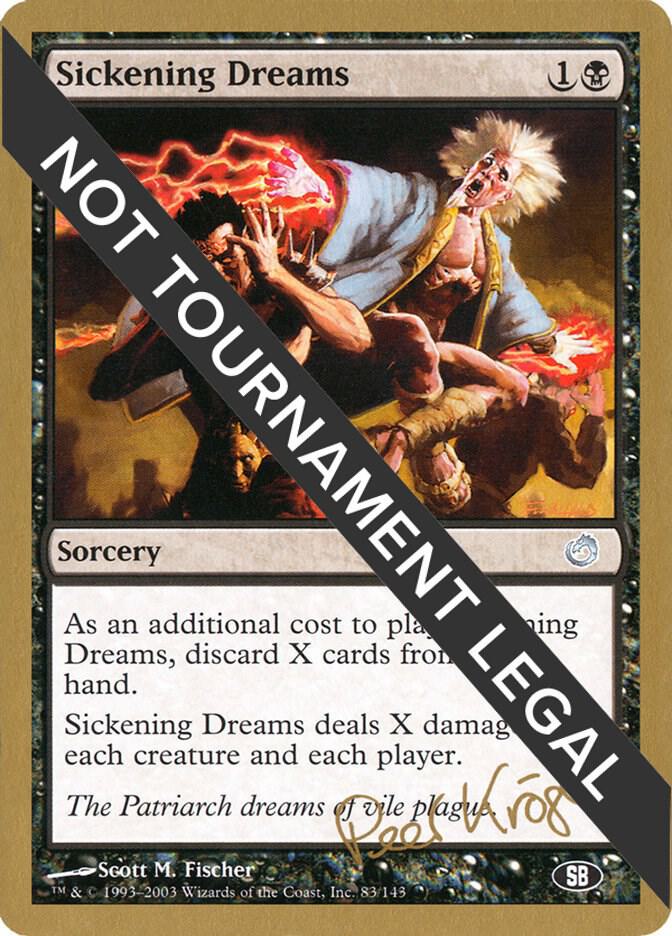 Sickening Dreams 2003 Peer Kroger TOR SB  (World Championship Decks)  | Good Games Adelaide SA